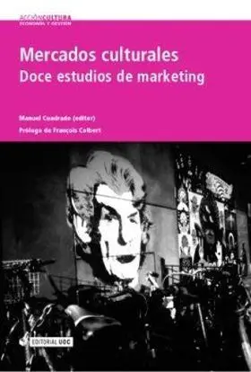 Mercados Culturales. Doce Estudios de Marketing