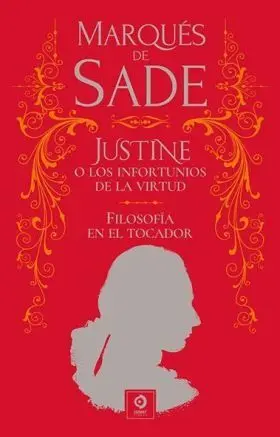 Justine y los Infortunios de Filosofia en el Tocador