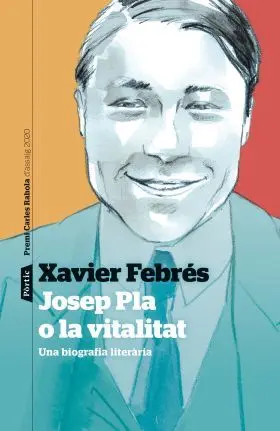 Josep Pla o la Vitalitat