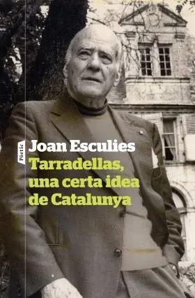 Tarradellas, una Certa Idea de Catalunya