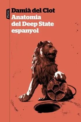 Anatomia del Deep State Espanyol