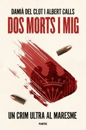 Dos Morts I Mig:un Crim Ultra Al Maresme