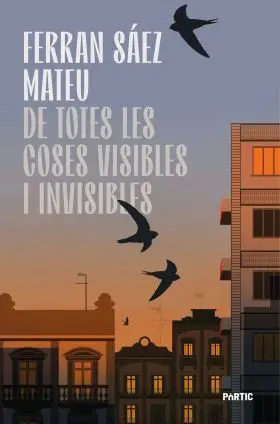 De Totes les Coses Visibles I Invisibles