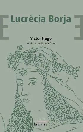 Lucrecia Borja -Bromera Teatre