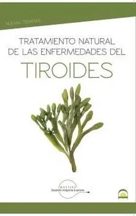 Tratamiento Natural de las Enfermedades del Tiroides