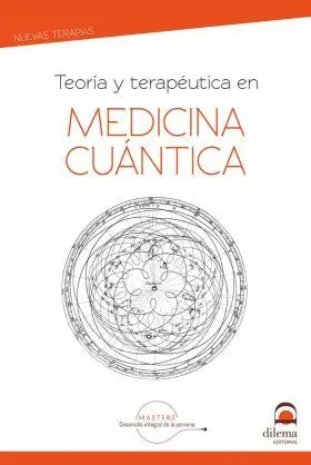 Teoría y Terapéutuca en Medicina Cuántica