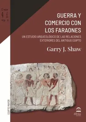 Guerra y Comercio con los Faraones