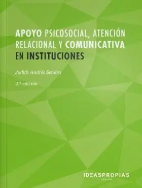 Apoyo Psicosocial, Atención Relacional y Comunicativa en Instituciones