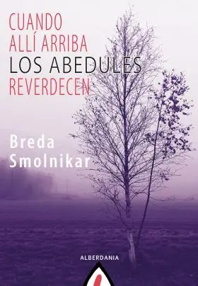 Cuando Allí Arriba los Abedules Reverdecen