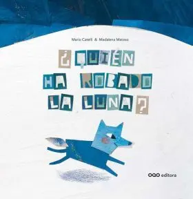¿Quién Ha Robado la Luna?