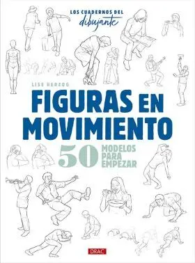 Los Cuadernos del Dibujante Figuras en Moviento