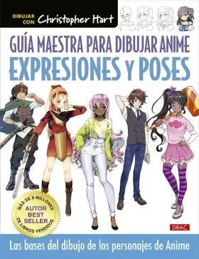 Guía Maestra para Dibjar Anime. Expresiones y Poses
