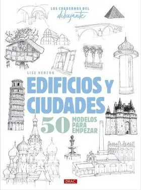 Cuadernos del Dibujante, los. Edificios y Ciudades