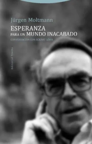 Esperanza para un Mundo Inacabado