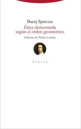 Etica Demostrada Segun el Orden Geometrico
