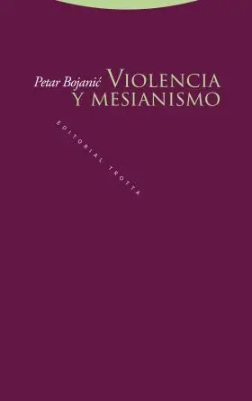 Violencia y Mesianismo