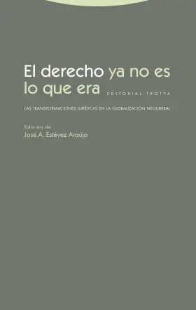 El Derecho Ya no Es lo que Era