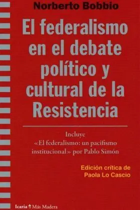 Federalismo en el Debate Politico y Cultural de la