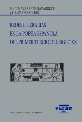 Redes Literarias en la Poesía Española del Primer Tercio del Siglo Xx