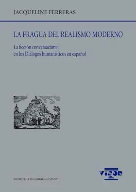La Fragua del Realismo Moderno