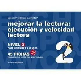 Mejorar la Lectura 2 : Ejecucion y Velocidad Lectora