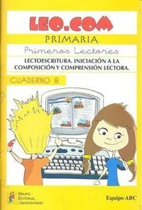 Leo. com B- Primeros Lectores. Lectoescritura. Inic