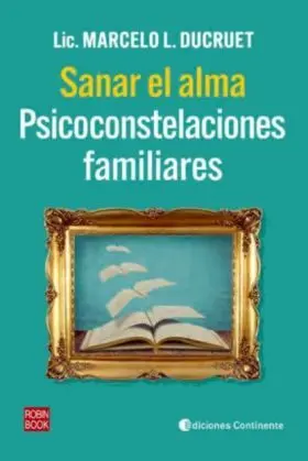 Sanar el Alma Psicoconstelaciones Familiares