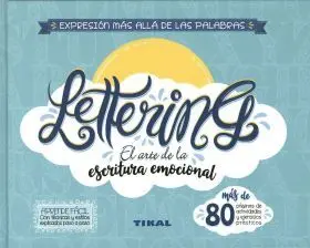 Lettering. El Arte de la Escritura Emocional