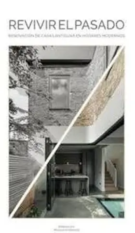 Revivir el Pasado Renovacion de Casas An