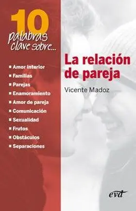 La Relacion de Pareja. Diez Palabras Clave Sobre