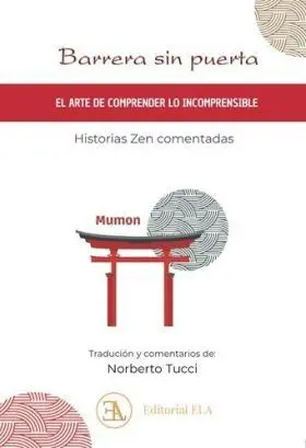 Barrera sin Puerta: el Arte de Comprender lo Incomprensible
