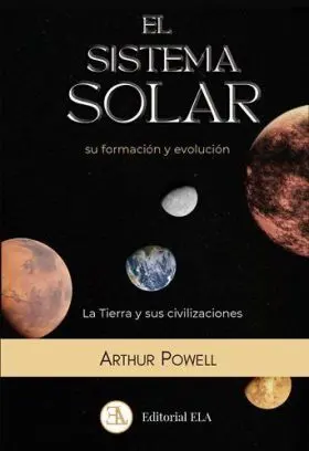 El Sistema Solar, Su Formación y Evolución