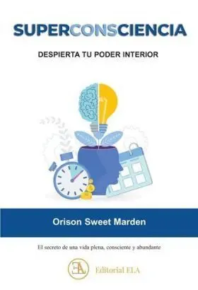 Superconsciencia, Despierta tu Poder Interior