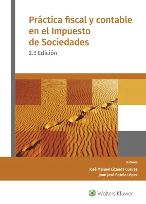 Práctica Fiscal y Contable en el Impuesto de Sociedades (2. ª Edición)