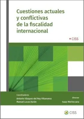 Cuestiones Actuales y Conflictivas de la Fiscalidad Internacional