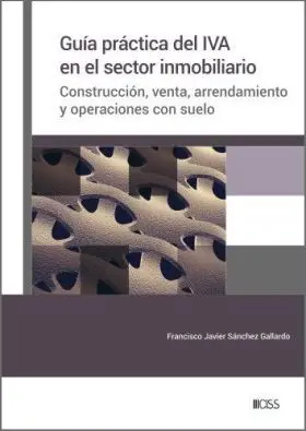 Guía Práctica del Iva en el Sector Inmobiliario