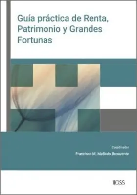 Guia Practica de Renta, Patrimonio y Grandes Fortunas