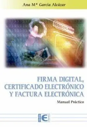 Firma Digital Certificado Electronico y Factura el
