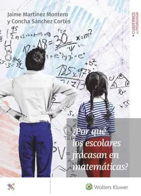 ¿Por que los Escolares Fracasan en Matematicas?