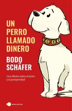 Un Perro Llamado Dinero