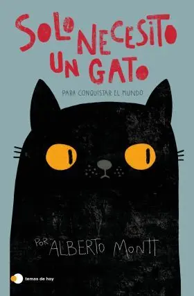 Solo Necesito un Gato... Para Conquistar el Mundo