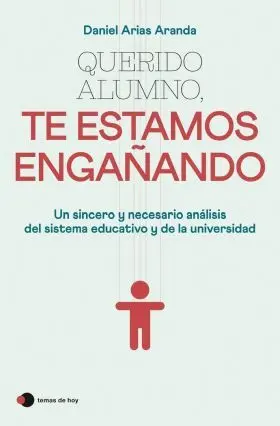 Querido Alumno, te Estamos Engañando