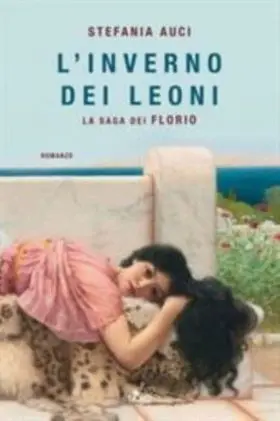 L Inverno Dei Leoni. La Saga Dei Florio