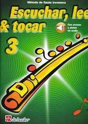 3. Flauta Travesera:escuchar, Leer y Tocar