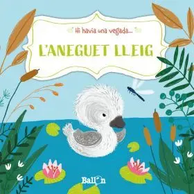 Hi Havia una Vegada - L''aneguet Lleig
