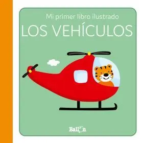 Los Vehículos - Primer Libro Ilustrado