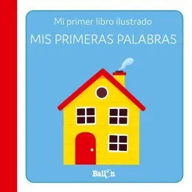 Mis Primeras Palabras - Primer Libro Ilustrado