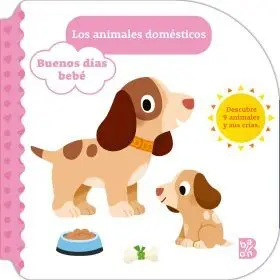 Buenos Dias Bebe-Los Animales Domesticos