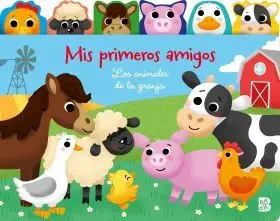 Mis Primeros Amigos-Los Animales de la Granja