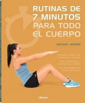 7 Minutos de Ejercicio para Todo el Cuerpo